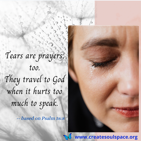 Tears are prayers traveling to God